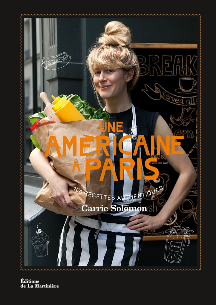 Une américaine à Paris de Carrie Solomon - Editions de La Martinière