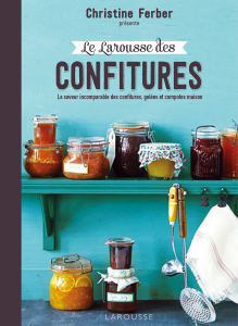 Larousse des Confitures de Christine Ferber – Larousse