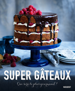 Super Gâteaux - Editions Marabout